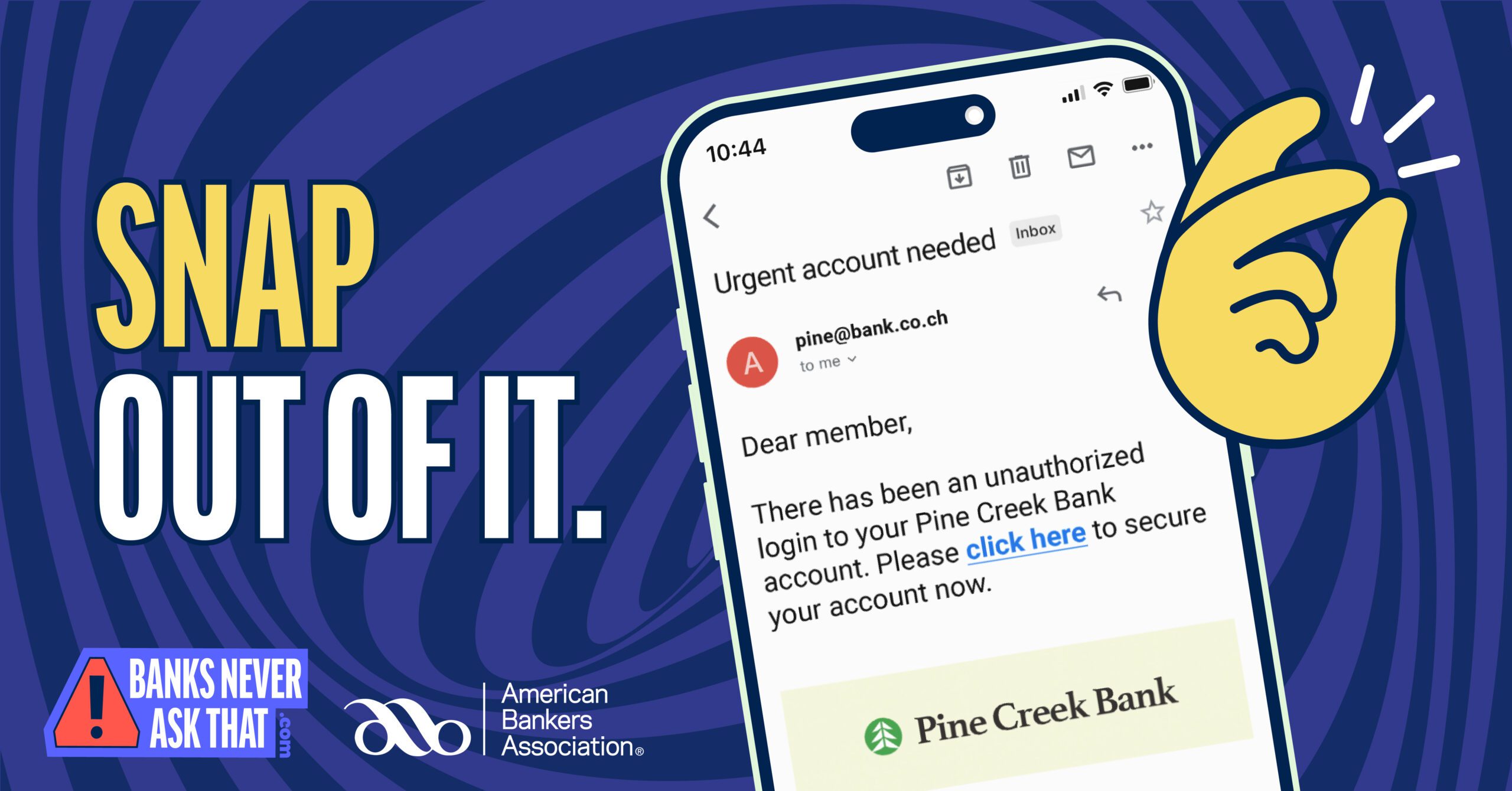 #BanksNeverAskThat fraud prevention campaign - Snap Out of It