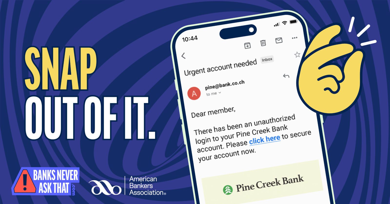 The American Bankers Association #BanksNeverAskThat campaign focusing on helping customers spot scams.