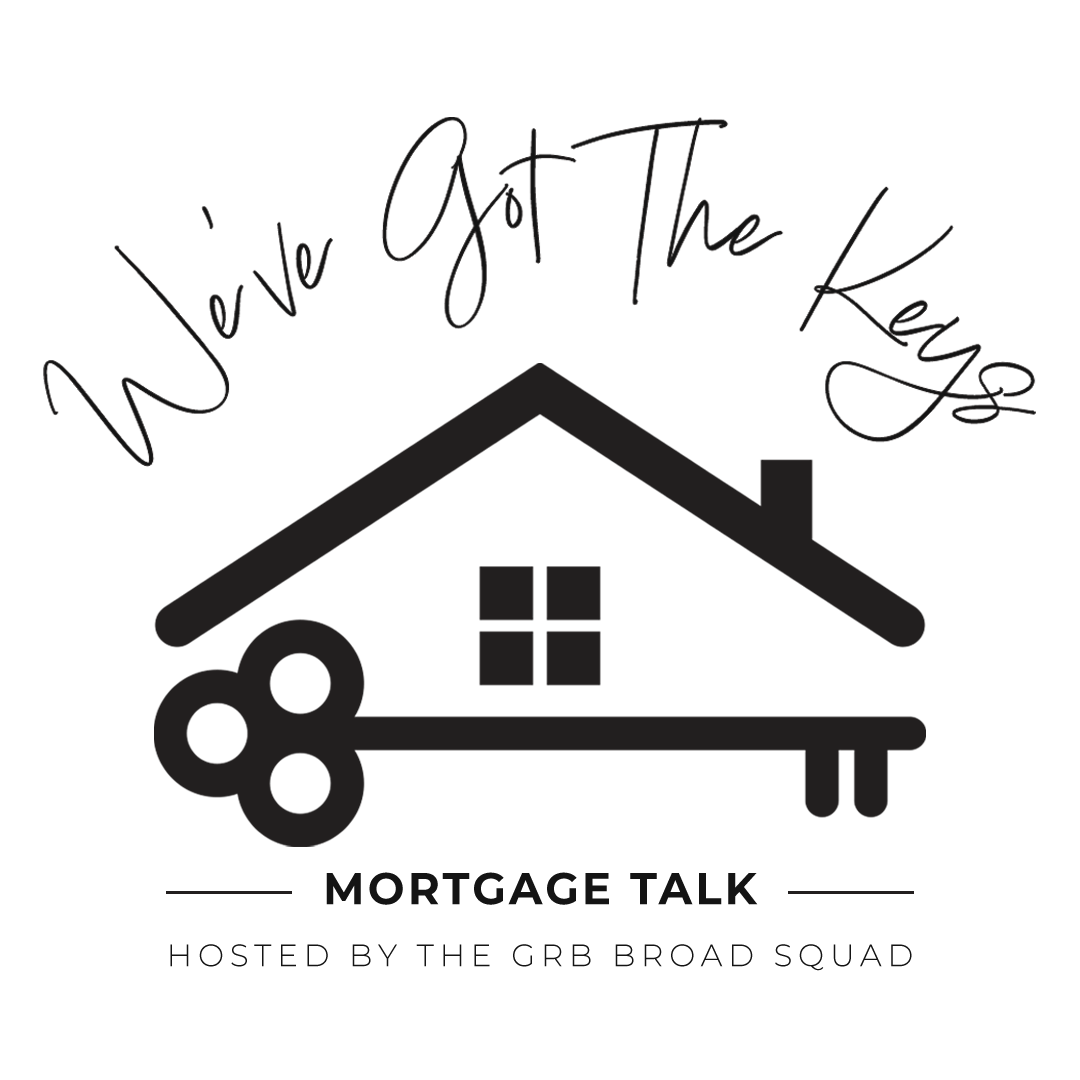 We've got the keys, mortgage talk with the broad squad Logo New